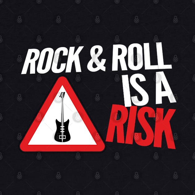 Rock and Roll is a Risk by Contentarama